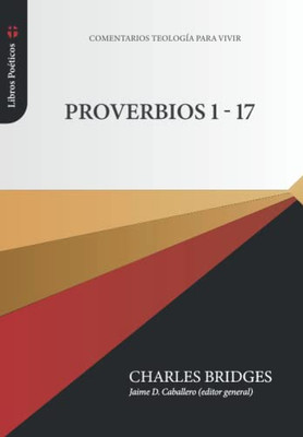 Proverbios 1-17 (Spanish Edition)