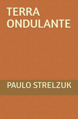 TERRA ONDULANTE (Portuguese Edition)