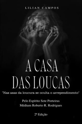 A CASA DAS LOUCAS (Portuguese Edition)