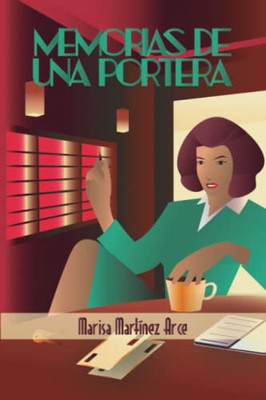 Memorias de una portera (Spanish Edition)