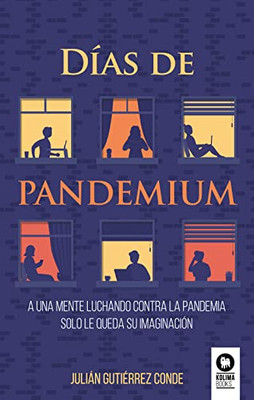 Días de pandemium (Spanish Edition)