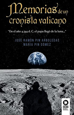 Memorias de un cronista vaticano (Spanish Edition)