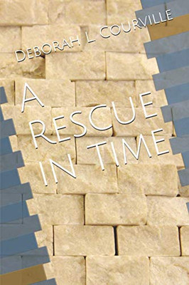 A Rescue in Time (The Oldest House Series)