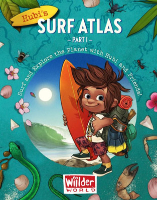 Hubi's Surf Atlas - Part 1 (Wiilder World)