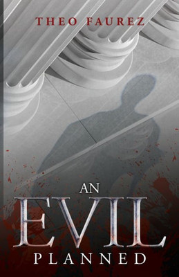 An Evil Planned: Murder in the Roman Empire, A Novel