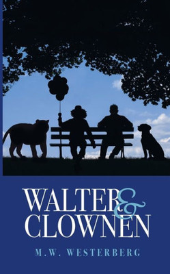 Walter och Clownen: Walters resa - Bok ett (Swedish Edition)