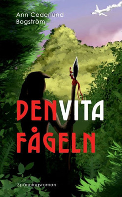 Den vita fågeln (Swedish Edition)