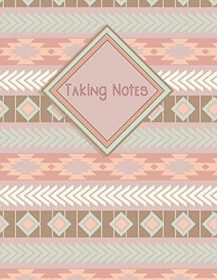 Taking Notes: Keep Your Note Taking and Resources Organized at Home or at Work in this Specially Designed Formatted Notebook - Tribal Blue and Dusty Rose Cover Design