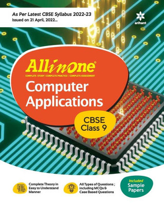 CBSE All In One Computer Applications Class 9 2022-23 Edition (As per latest CBSE Syllabus issued on 21 April 2022)