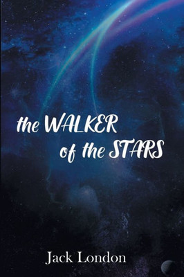 The Walker of the Stars