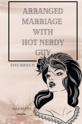 Arranged Marriage with Hot Nerdy Guy (Filipino Edition)