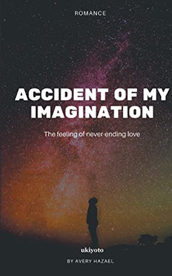 Accident of My Imagination (Filipino Edition)