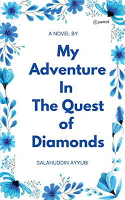 My Adventure In The Quest of Diamonds