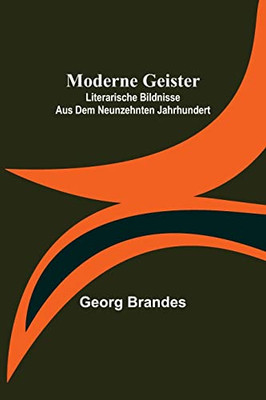 Moderne Geister: Literarische Bildnisse aus dem neunzehnten Jahrhundert (German Edition)