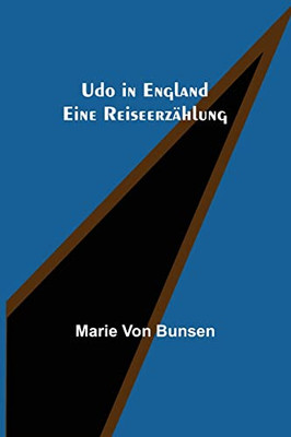 Udo in England: Eine Reiseerzählung (German Edition)