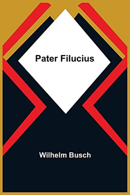 Pater Filucius (German Edition)