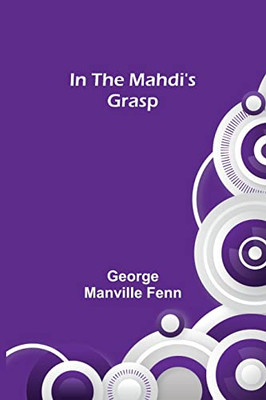 In the Mahdi's Grasp