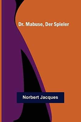 Dr. Mabuse, der Spieler (German Edition)