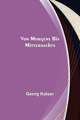 Von morgens bis mitternachts (German Edition)