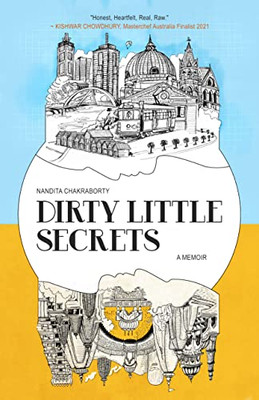 Dirty Little Secrets: A Memoir