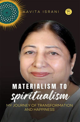 Materialism to Spiritualism