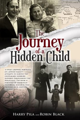 The Journey of a Hidden Child (Jewish Children in the Holocaust)