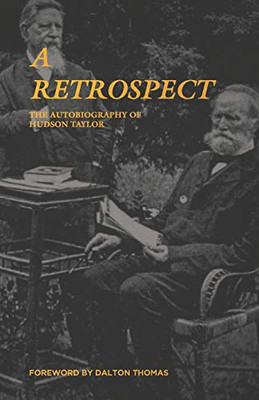 A Retrospect: The Autobiography of J. Hudson Taylor