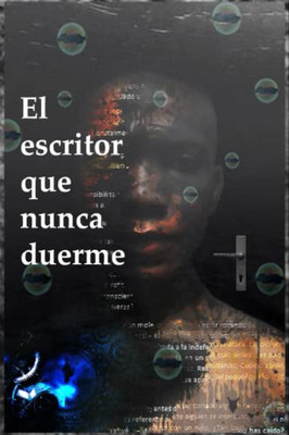El escritor que nunca duerme (Spanish Edition)