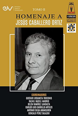 Libro Homenaje a Jesús Caballero Ortíz. Tomo II (Spanish Edition)