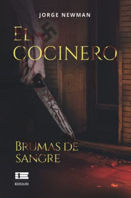 El cocinero. Brumas de sangre (Spanish Edition)