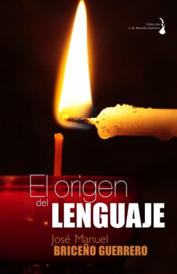 El origen del lenguaje (Spanish Edition)