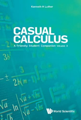 Casual Calculus: A Friendly Student Companion (2)