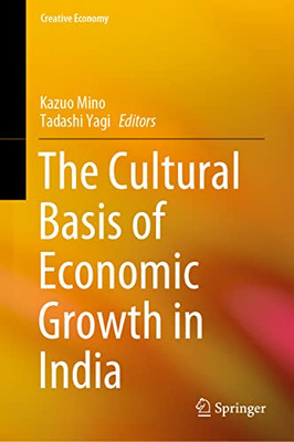 The Cultural Basis of Economic Growth in India (Creative Economy)