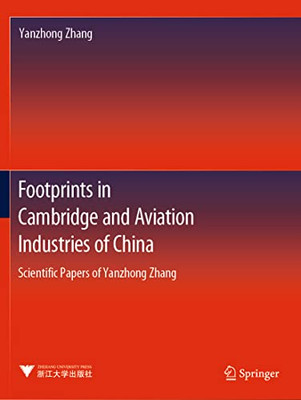 Footprints in Cambridge and Aviation Industries of China: Scientific Papers of Yanzhong Zhang