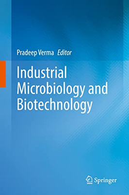 Industrial Microbiology and Biotechnology