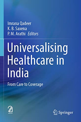 Universalising Healthcare in India: From Care to Coverage