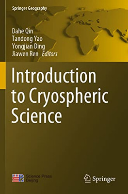 Introduction to Cryospheric Science (Springer Geography)