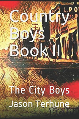 Country Boys Book II: The City Boys