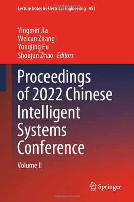 Proceedings of 2022 Chinese Intelligent Systems Conference: Volume II (Lecture Notes in Electrical Engineering, 951)