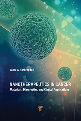 Nanotherapeutics in Cancer: Materials, Diagnostics, and Clinical Applications