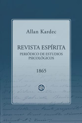 REVISTA ESPÍRITA 1865: PERIÓDICO DE ESTUDIOS PSICOLÓGICOS (Spanish Edition)