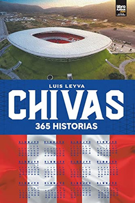 Chivas: 365 historias (Spanish Edition)