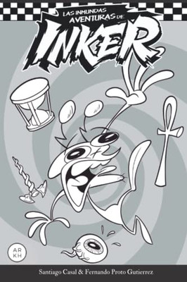 Las Inmundas Aventuras de Inker (Spanish Edition)