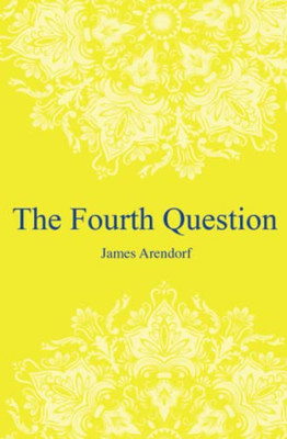 The Fourth Question: A story of hope. A story inspired by true events and real people.