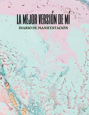 La mejor versión de mí (Spanish Edition)