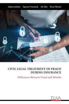 CIVIL LEGAL TREATMENT OF FRAUD DURING INSURANCE: Differences Between Fraud and Mistake