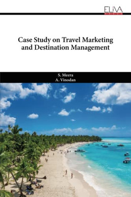 Case Study on Travel Marketing and Destination Management