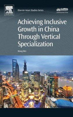 Achieving Inclusive Growth In China Through Vertical Specialization