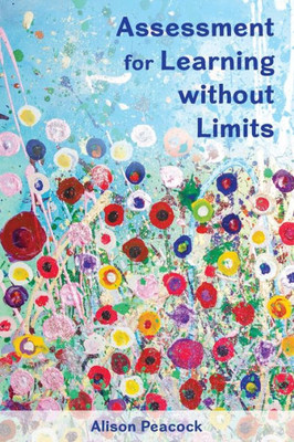 Assessment For Learning Without Limits (Uk Higher Education Humanities & Social Sciences Education)