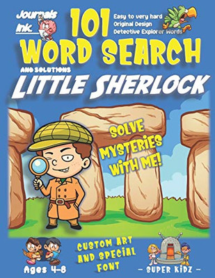 101 Word Search for Kids: SUPER KIDZ Book. Children - Ages 4-8 (US Edition). Little Sherlock, England. Detective Words w custom art interior, 101 ... (Superkidz - Sherlock Word Search for Kids)